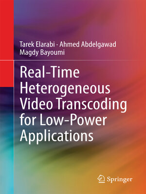 cover image of Real-Time Heterogeneous Video Transcoding for Low-Power Applications